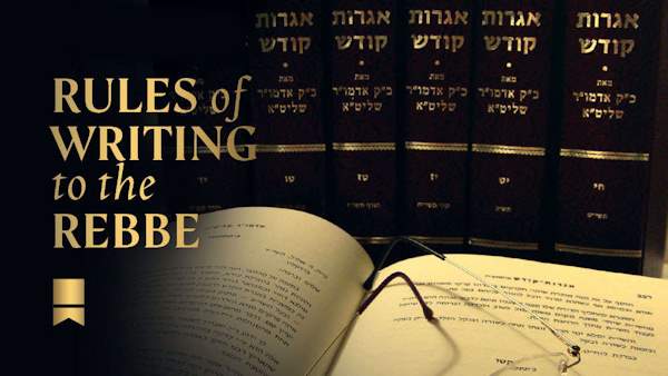 Rules of Writing to the Rebbe